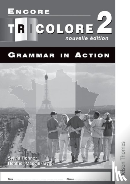 Honnor, S, Mascie-Taylor, H - Encore Tricolore Nouvelle 2 Grammar in Action Pack (x8)