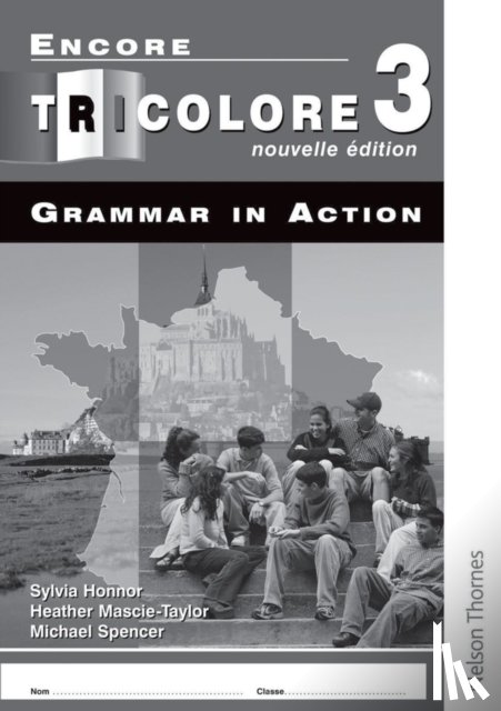 Honnor, S, Mascie-Taylor, H - Encore Tricolore Nouvelle 3 Grammar in Action Pack (x8)