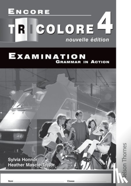 Honnor, S, Mascie-Taylor, H - Encore Tricolore Nouvelle 4 Grammar in Action Pack (x8)