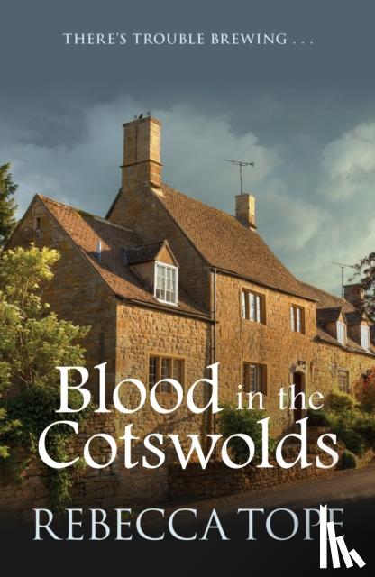 Tope, Rebecca (Author) - Blood in the Cotswolds