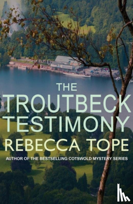 Tope, Rebecca (Author) - The Troutbeck Testimony