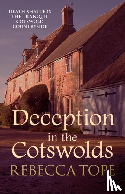Tope, Rebecca (Author) - Deception in the Cotswolds