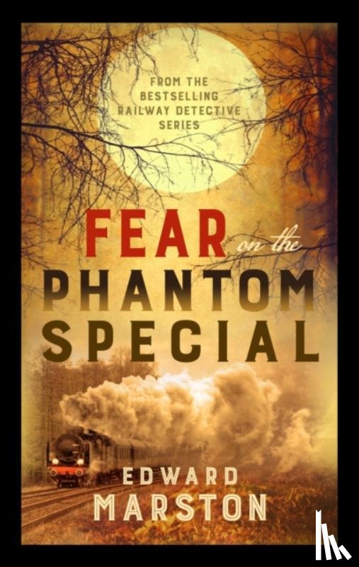 Marston, Edward - Fear on the Phantom Special