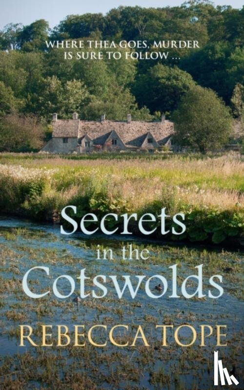 Tope, Rebecca (Author) - Secrets in the Cotswolds