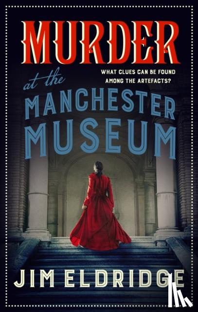 Eldridge, Jim - Murder at the Manchester Museum