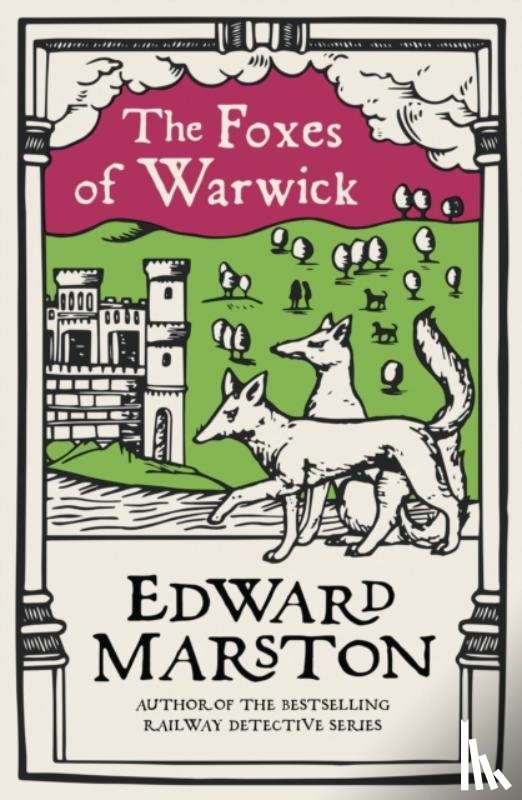 Marston, Edward - The Foxes of Warwick