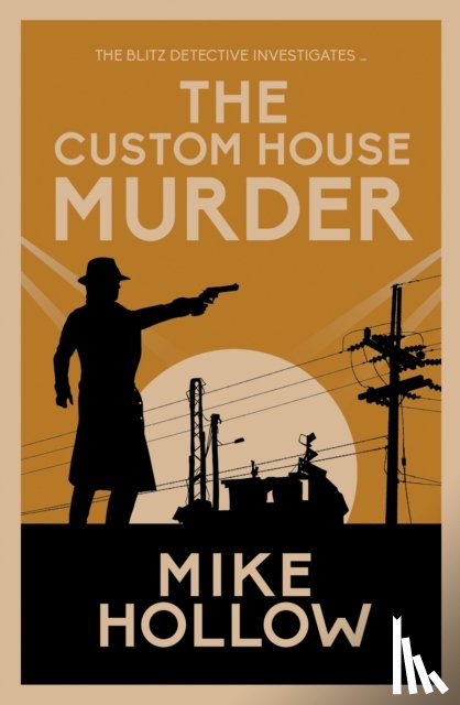 Hollow, Mike - The Custom House Murder