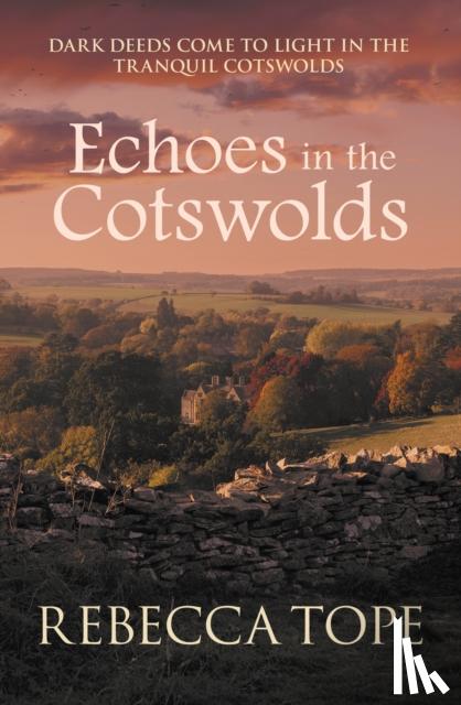 Tope, Rebecca (Author) - Echoes in the Cotswolds