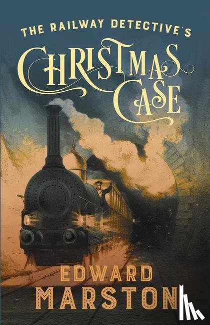 Marston, Edward - The Railway Detective's Christmas Case