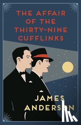 Anderson, James (Author) - The Affair of the Thirty-Nine Cufflinks