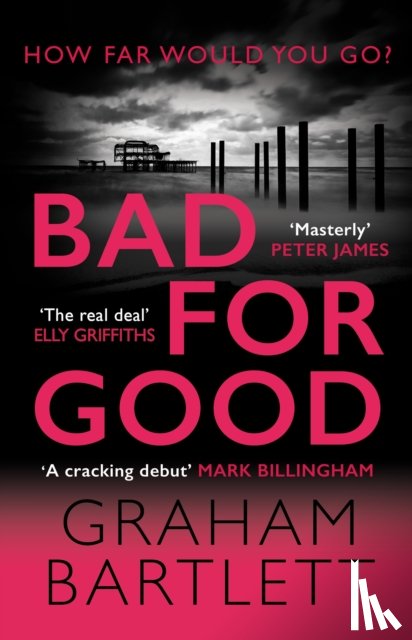 Bartlett, Graham - Bad for Good