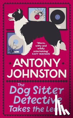 Johnston, Antony - The Dog Sitter Detective Takes the Lead