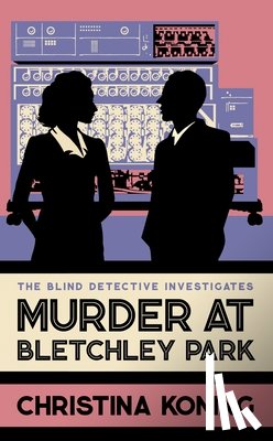 Koning, Christina - Murder at Bletchley Park