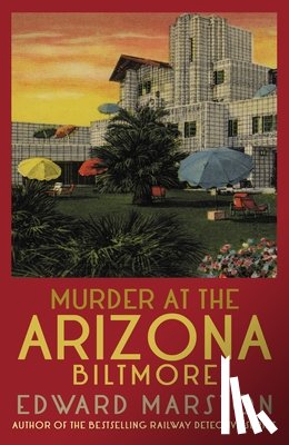 Marston, Edward - Murder at the Arizona Biltmore