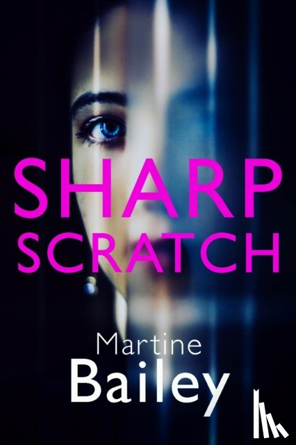 Bailey, Martine - Sharp Scratch