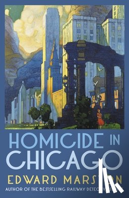 Marston, Edward - Homicide in Chicago