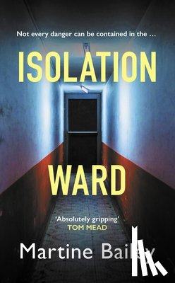 Bailey, Martine - Isolation Ward