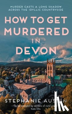 Austin, Stephanie - How to Get Murdered in Devon