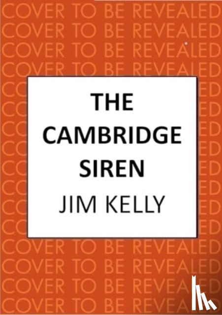Kelly, Jim (Author) - The Cambridge Siren