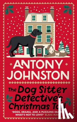 Johnston, Antony - The Dog Sitter Detective's Christmas Tail