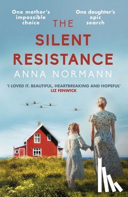 Normann, Anna - The Silent Resistance