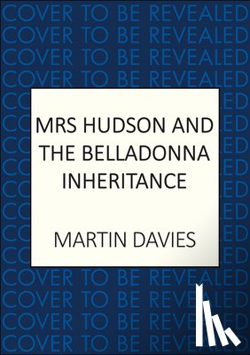 Davies, Martin - Mrs Hudson and the Belladonna Inheritance