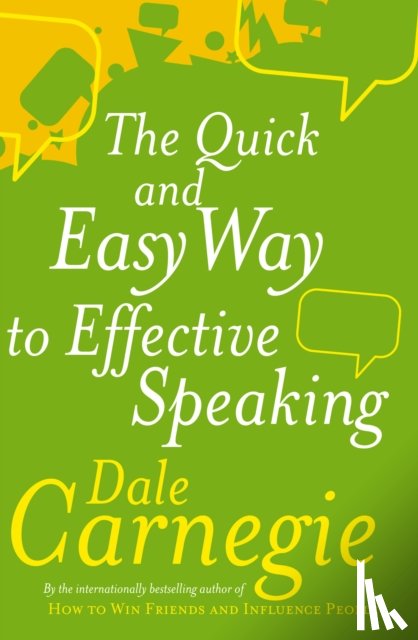 Carnegie, Dale - The Quick And Easy Way To Effective Speaking