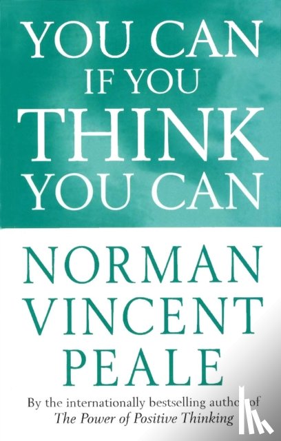 Peale, Norman Vincent - You Can If You Think You Can