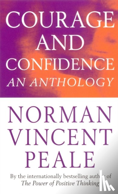 Peale, Norman Vincent - Courage And Confidence