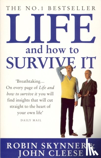 Cleese, John, Skynner, Dr Robin - Life And How To Survive It