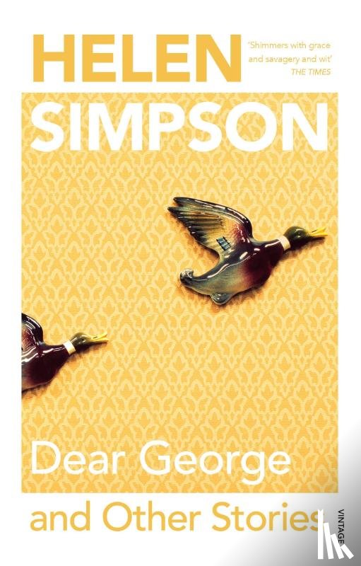 Simpson, Helen - Dear George and Other Stories