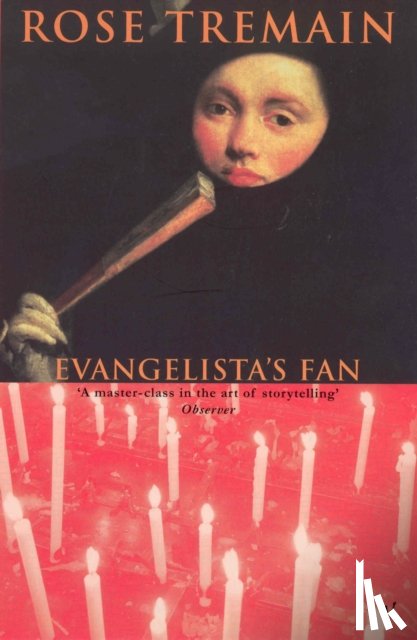 Tremain, Rose - Evangelista's Fan