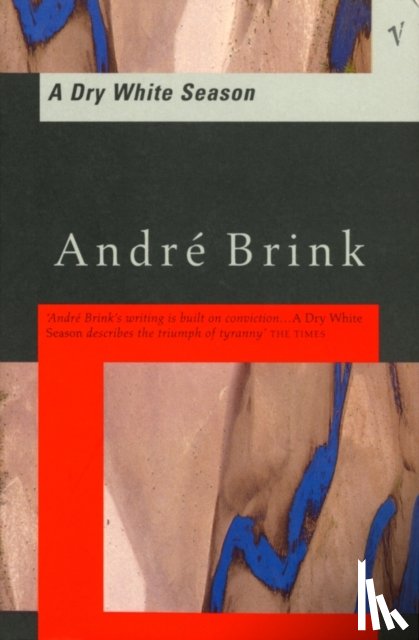 Brink, Andre - Dry White Season