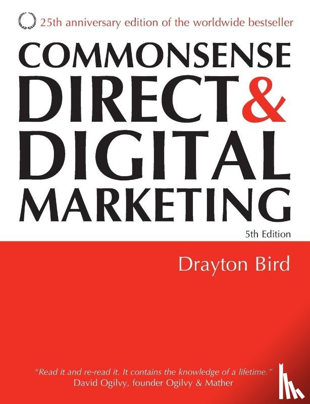 Bird, Drayton - Commonsense Direct and Digital Marketing