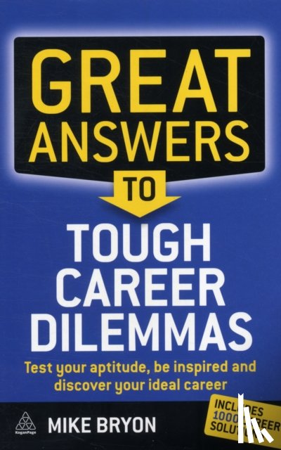 Bryon, Mike - Great Answers to Tough Career Dilemmas