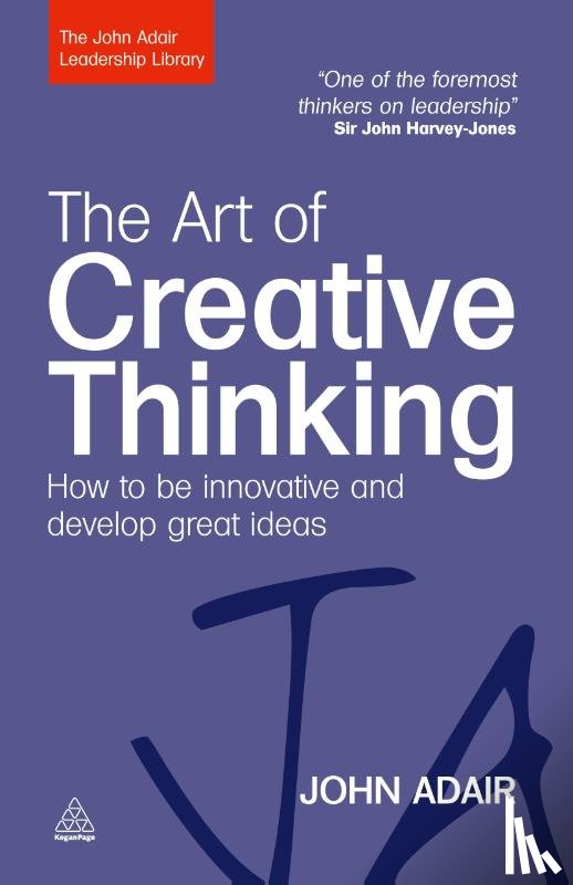 Adair, John - The Art of Creative Thinking