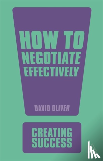 Oliver, David - How to Negotiate Effectively