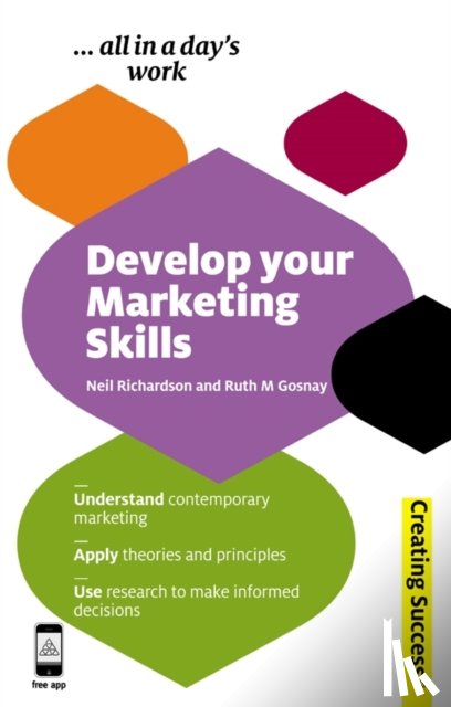 Richardson, Dr Neil, Gosnay, Ruth M - Develop Your Marketing Skills
