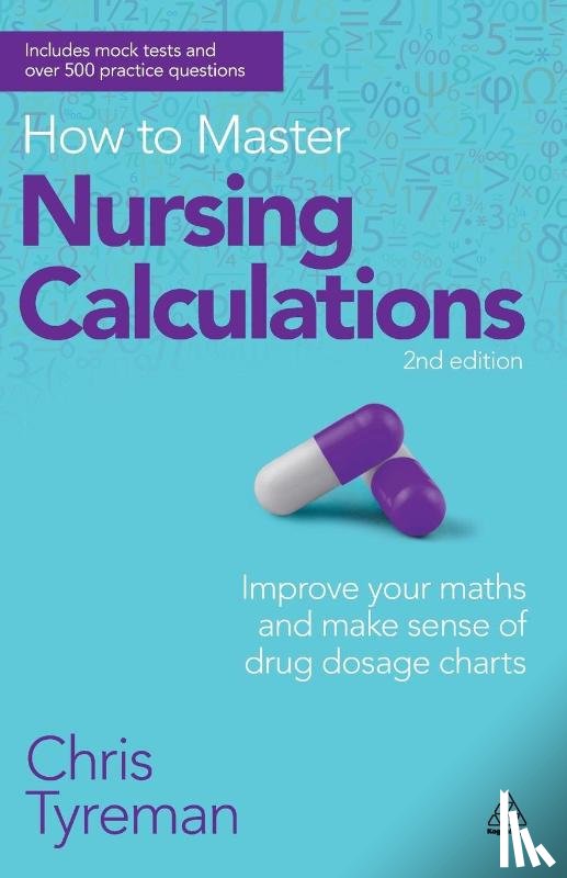 Tyreman, Chris John - How to Master Nursing Calculations