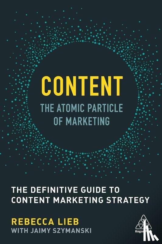 Lieb, Rebecca - Content - The Atomic Particle of Marketing