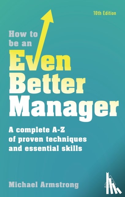Armstrong, Michael - How to be an Even Better Manager