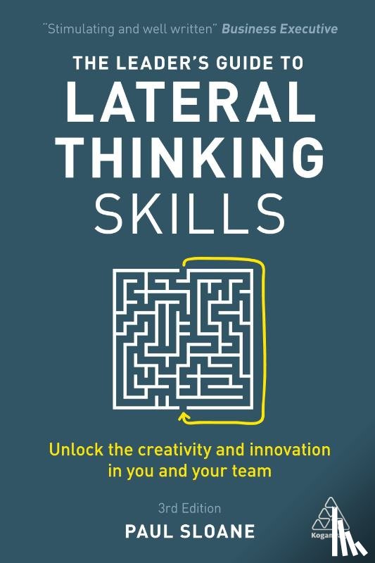 Sloane, Paul - The Leader's Guide to Lateral Thinking Skills