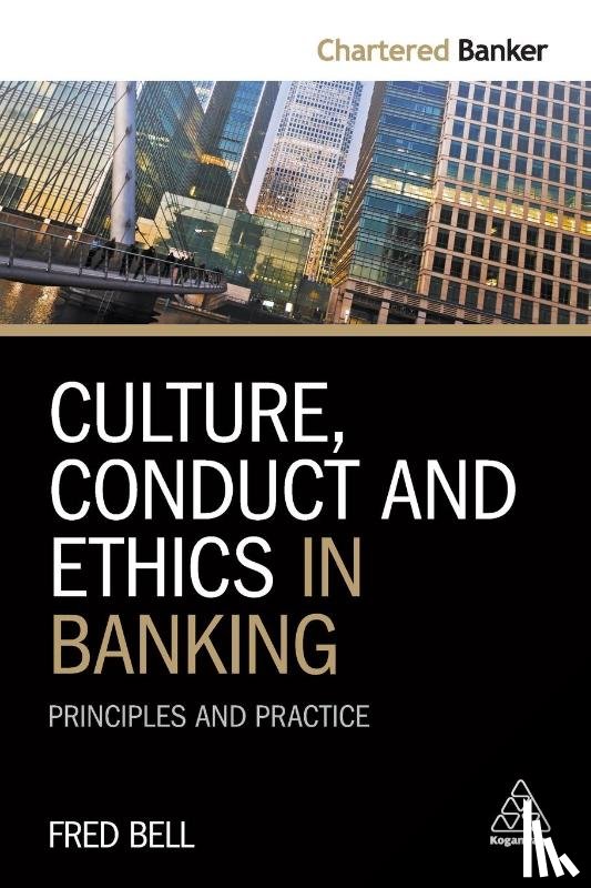 Bell, Fred - Culture, Conduct and Ethics in Banking