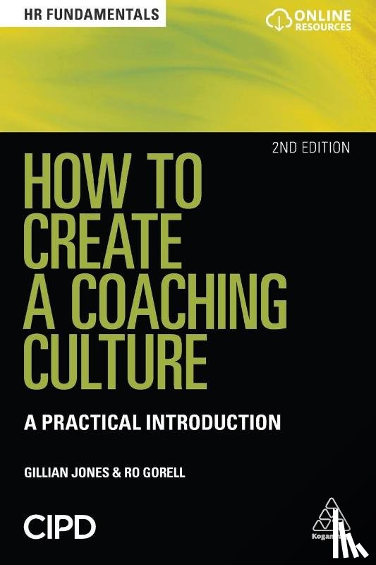 Jones, Gillian, Gorell, Ro - How to Create a Coaching Culture