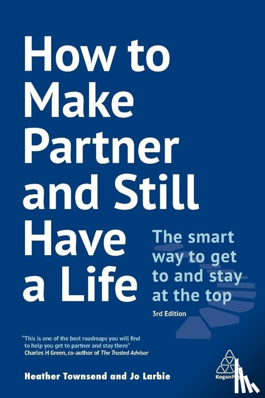 Townsend, Heather, Larbie, Jo - How to Make Partner and Still Have a Life