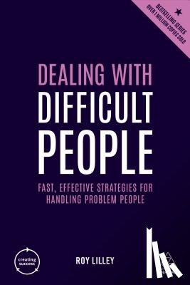 Lilley, Roy - Dealing with Difficult People
