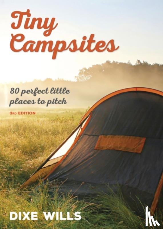 Wills, Dixe, AA Publishing - Tiny Campsites