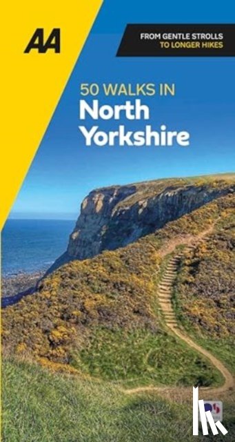  - AA 50 Walks in North Yorkshire