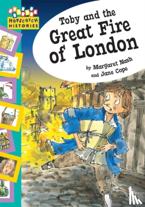 Nash, Margaret - Hopscotch: Histories: Toby and The Great Fire Of London