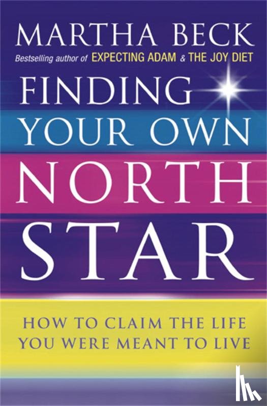Beck, Martha - Finding Your Own North Star